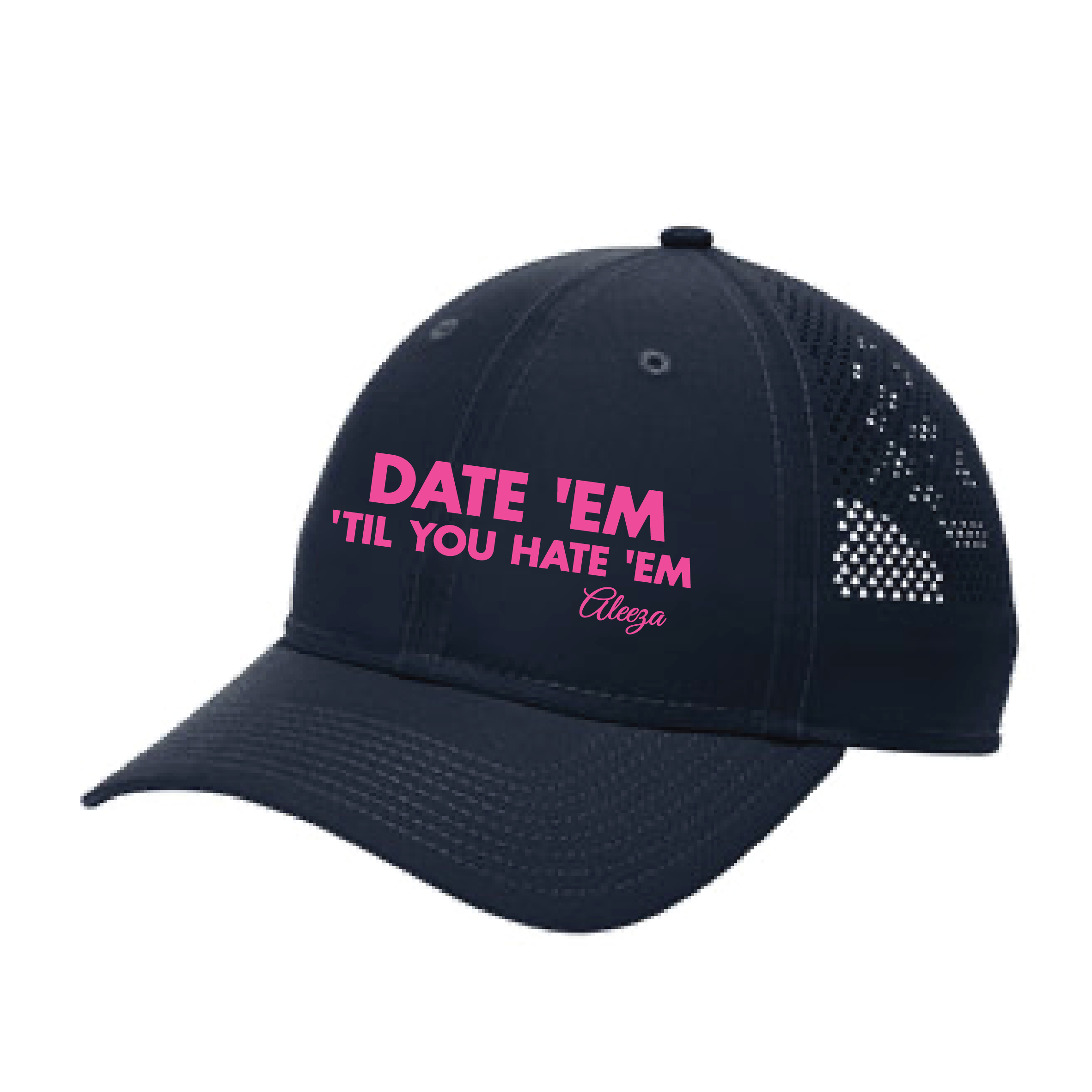 Date 'Em Till You Hate 'Em Perforated Performance Cap - Navy